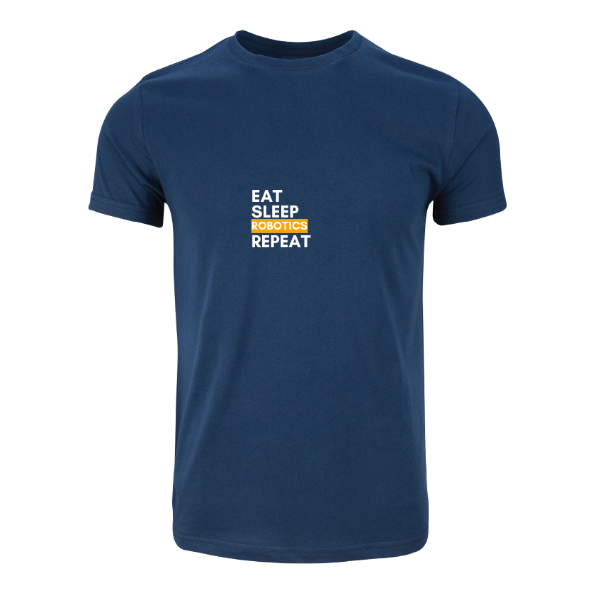 Eat, Sleep, Robotics, Repeat